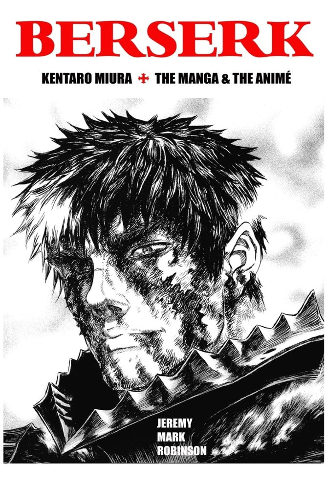 Berserk: Kentaro Miura: The Manga and the Anime 2