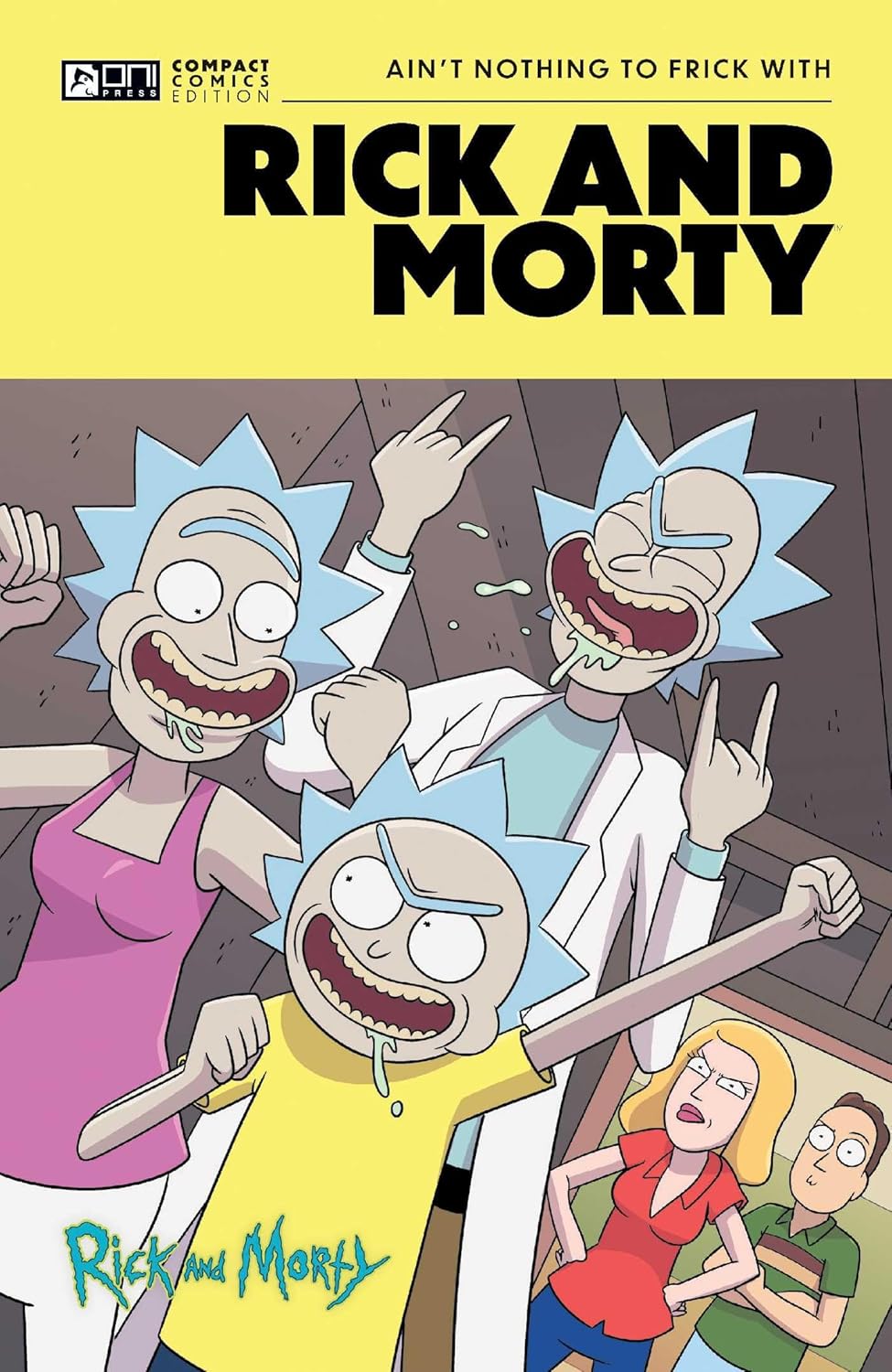 Rick and Morty Oni Compact Comics Edition: Ain't Nothing To FRick With