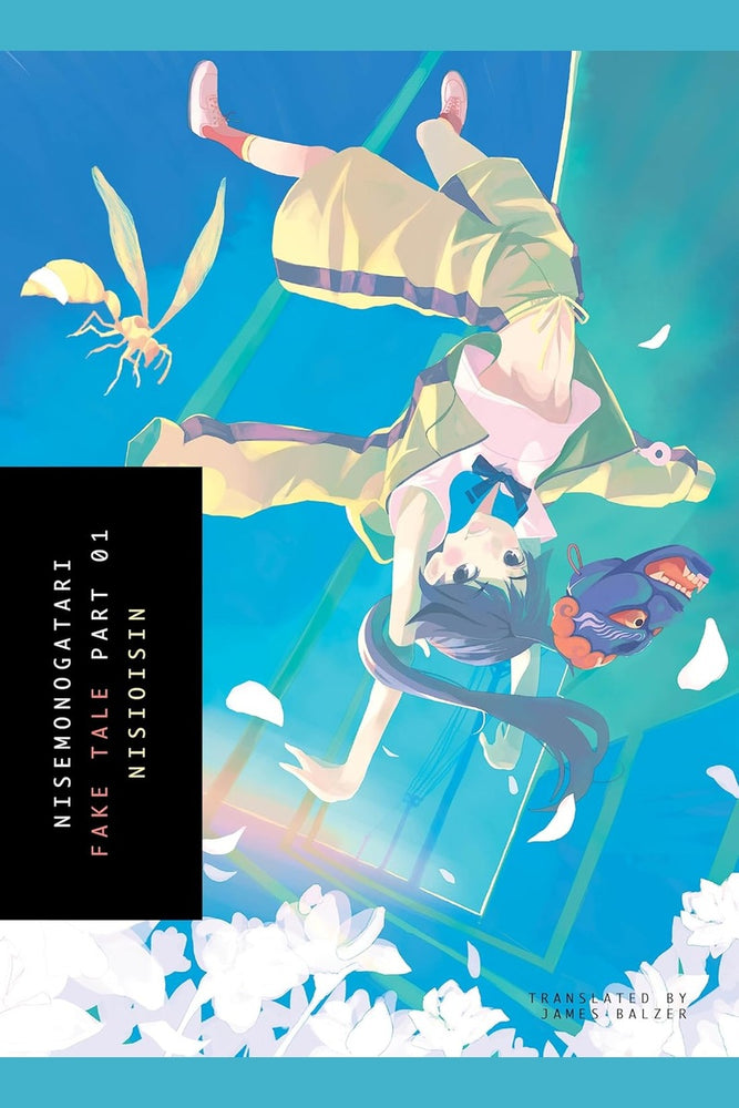 NISEMONOGATARI, Part 1: Fake Tale