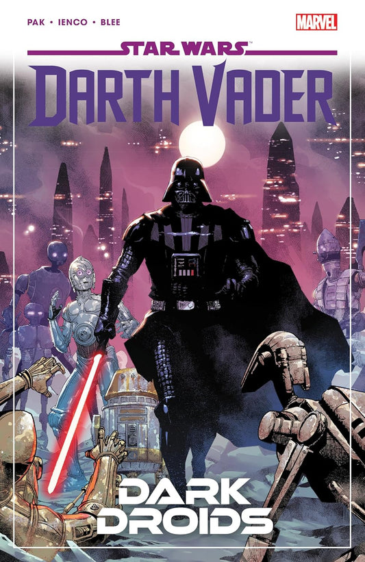 Star Wars: Darth Vader By Greg Pak Vol. 8 - Dark Droids