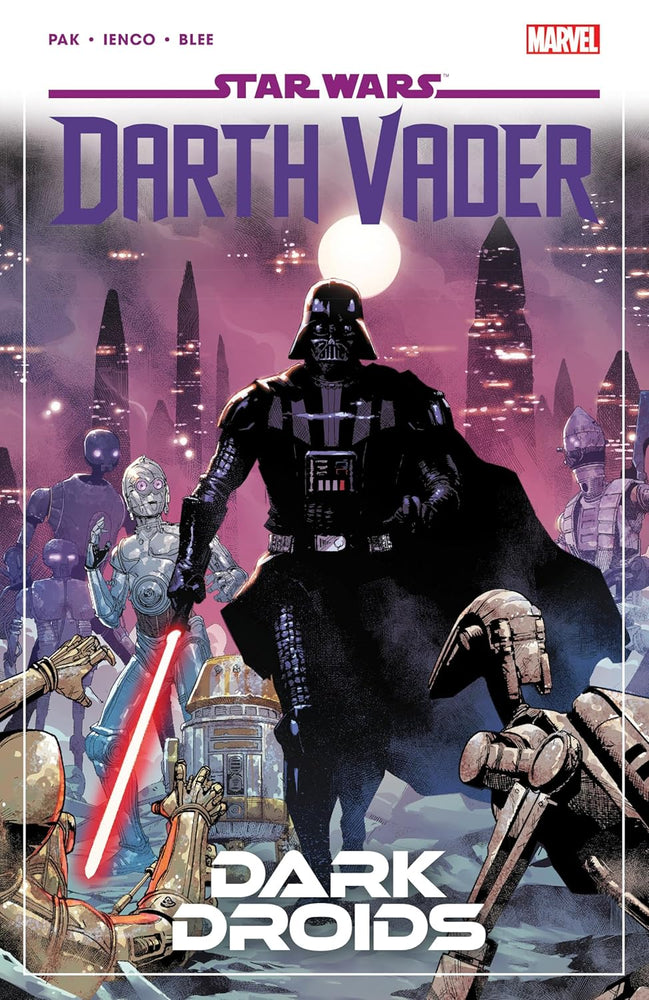 Star Wars: Darth Vader By Greg Pak Vol. 8 - Dark Droids